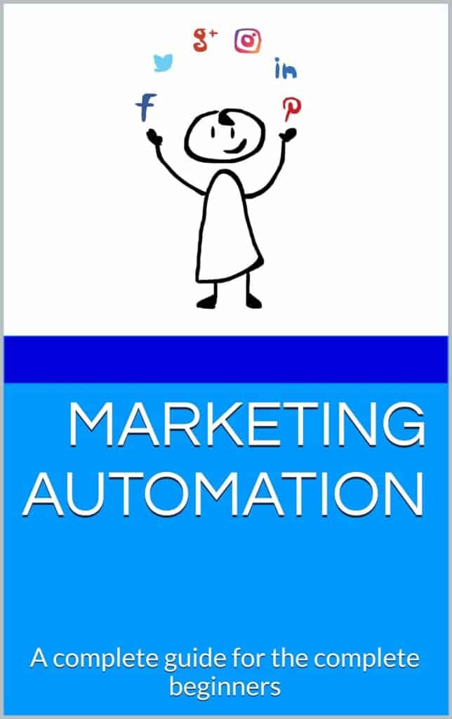 Marketing Automation- A complete guide for the complete beginners
